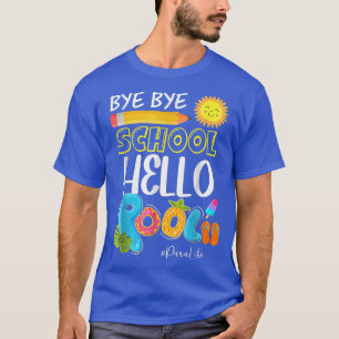 Camiseta Tchau Escola Olá Piscina Para a Vida Férias de Ver