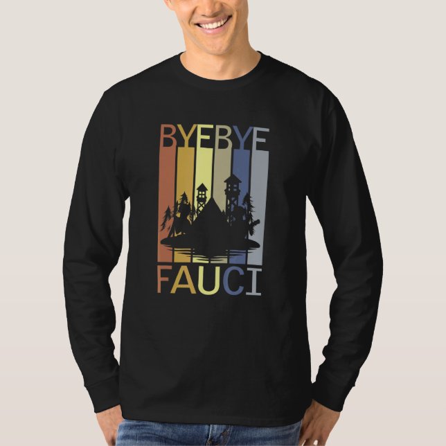 Camiseta Tchau Fauci Ele Mentiu Milhões Morreram Tempo Para (Frente)