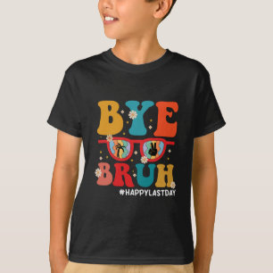 Camiseta Tchau Irmão Professor Feliz Último Dia de Aula Ver