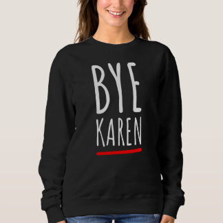 Camiseta Tchau Karen E Sarcastic Retro Vintage 8