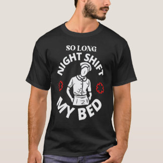 Camiseta Tchau Noturno Meu Turno da Noite Enfermeira Enferm
