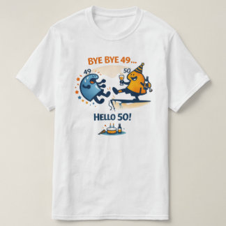 Camiseta Tchau Tchau 49 – Olá 50 Camiseta Unissex