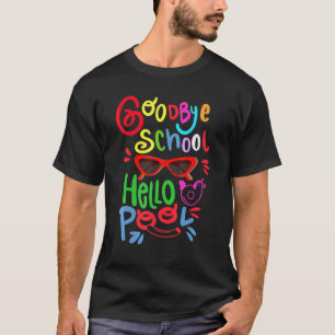 Camiseta Tchau Tchau Escola Olá Óculos de Sol de Piscina Ve