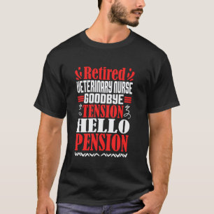 Camiseta Tchau Tensão Olá Aposentadoria Veterinária Aposent