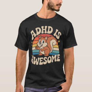 Camiseta TDAH é Incrível Esquilo Retro Fofo Engraçado para