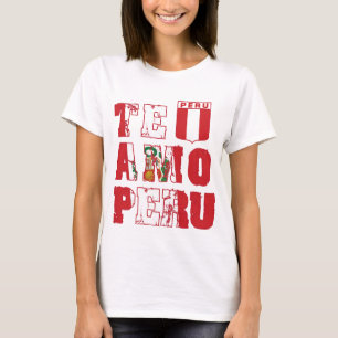 Camiseta Te Amo Peru - amor Peru de I