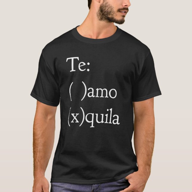 Camiseta Te amo Tequila engraçado (Frente)