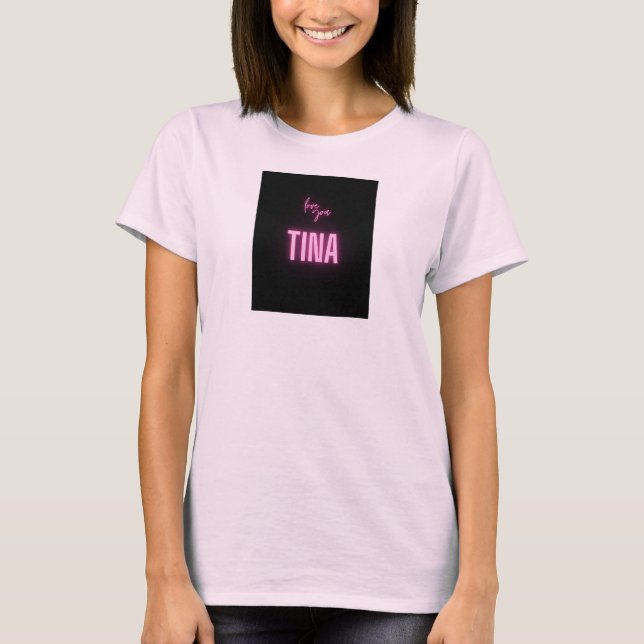 Camiseta Te Amo Tina (Frente)