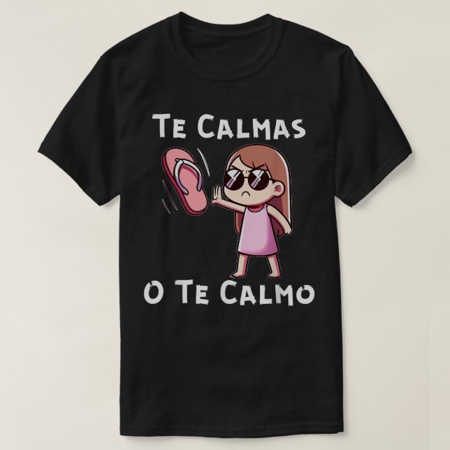 Camiseta Te Calmas O Calmo (Frente do Design)