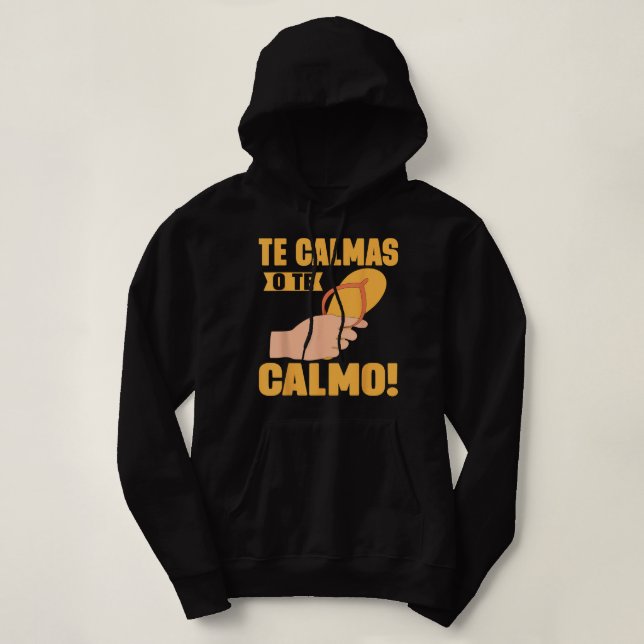 Camiseta Te Calmas O Calmo Mexicano (Frente do Design)