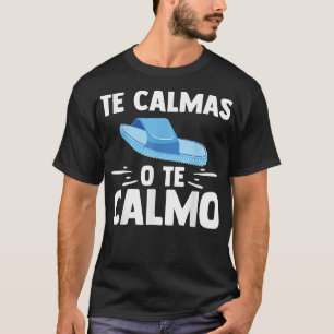 Camiseta Te Calmas O professor espanhol Calmo Engraçado Esp
