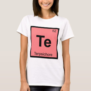 Camiseta Te - Terpsicore Musa Tabela Periódica Química