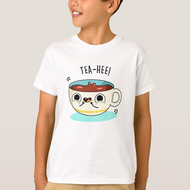 Camiseta Tea Hee Funny Tea Cup Pun (Frente)