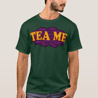 Camiseta Tea Me