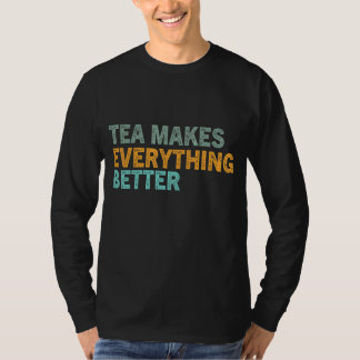 Camiseta Tea Quote Tea Addict Tea Legal Tea It A Tea 69