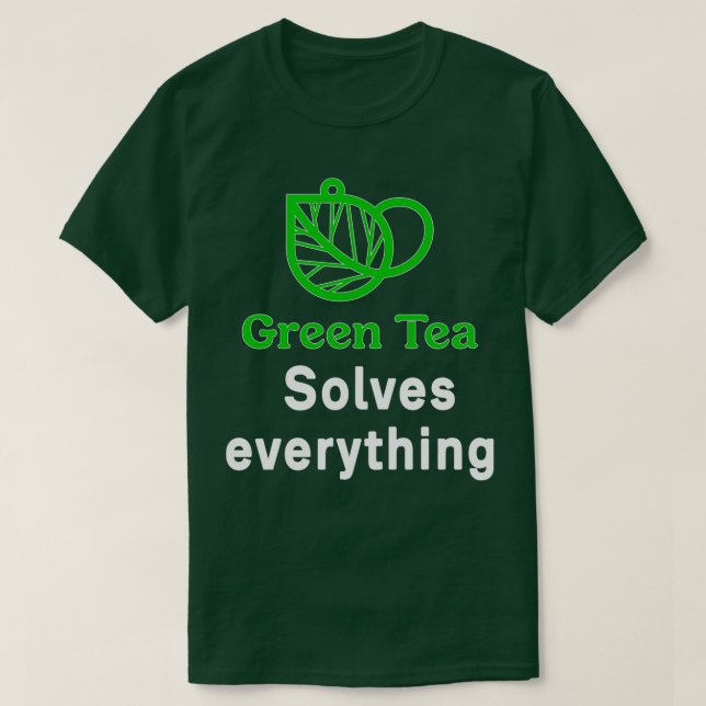 Camiseta Tea Verde Resolve tudo de graça (Frente do Design)