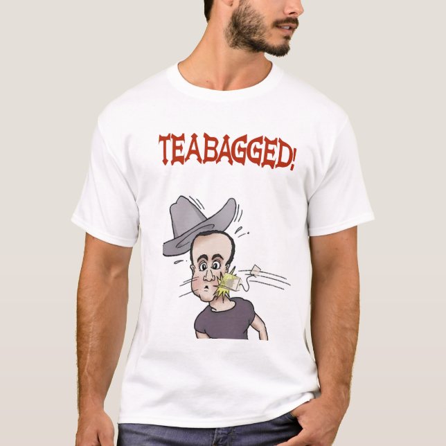 Camiseta Teabagged! (Frente)