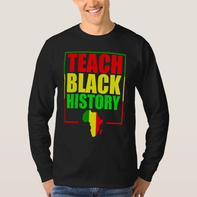 Camiseta Teach Black History For Teachers - Black History M (Frente)