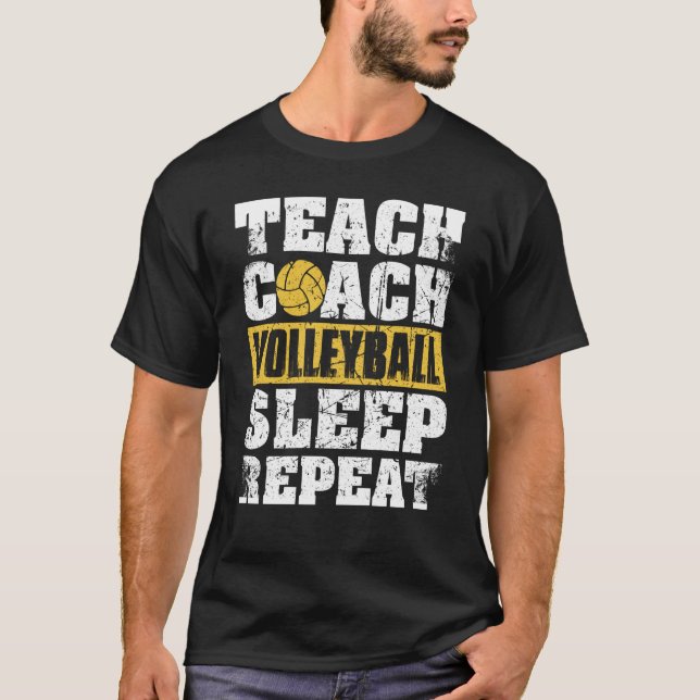 Camiseta Teach Coach Volleyball Sleep Repeat Volleyball Coa (Frente)