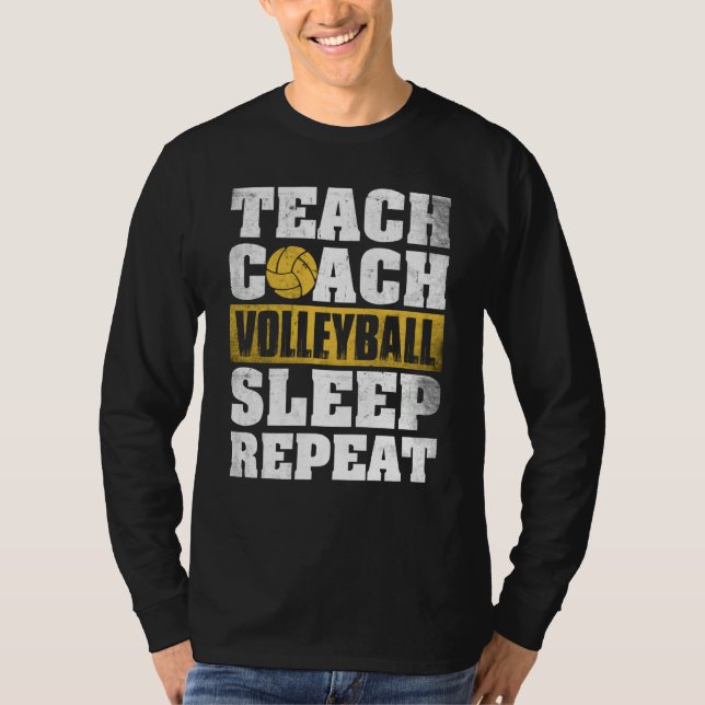 Camiseta Teach Coach Volleyball Sleep Repeat Volleyball Coa (Frente)