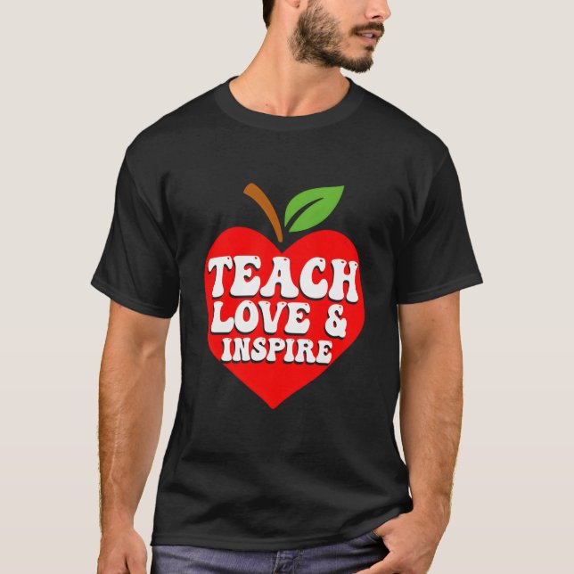 Camiseta Teach Love And Inspire Back To School Teacher Teac (Frente)