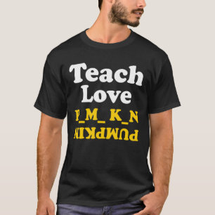 Camiseta Teach Love Pumpkin Halloween Pumpkins Fall Season