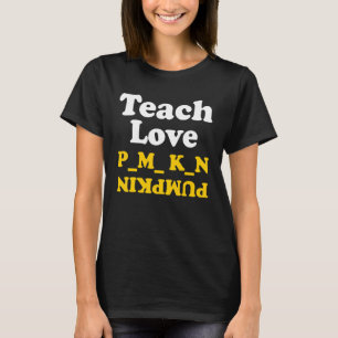 Camiseta Teach Love Pumpkin Halloween Pumpkins Fall Season