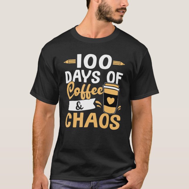 Camiseta Teacher 100 Days of Coffee & Chaos (Frente)