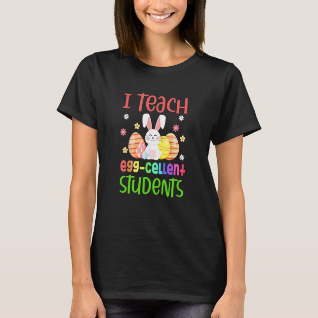 Camiseta Teacher Easter Day I Teach Egg Cellent Students (Frente)