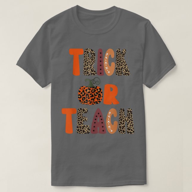 Camiseta Teacher Halloween  Trick or Teach Funny School  (Frente do Design)