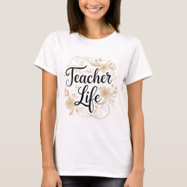 Camiseta Teacher Life Floral Typography Design