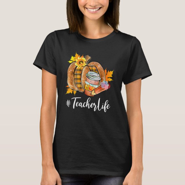 Camiseta Teacher Life Pumpkin Latte Fall Autumn Thanksgivin (Frente)