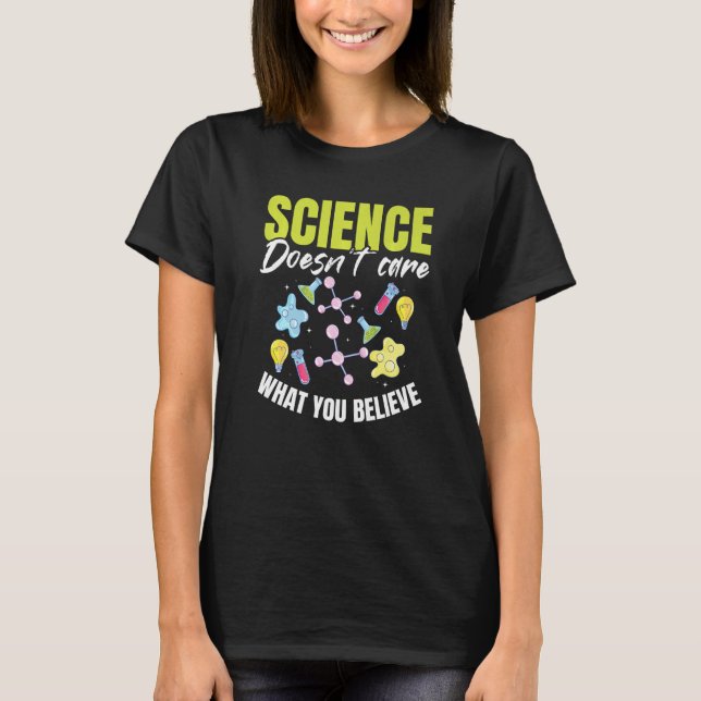 Camiseta Teacher School  Science doesn't care what you beli (Frente)