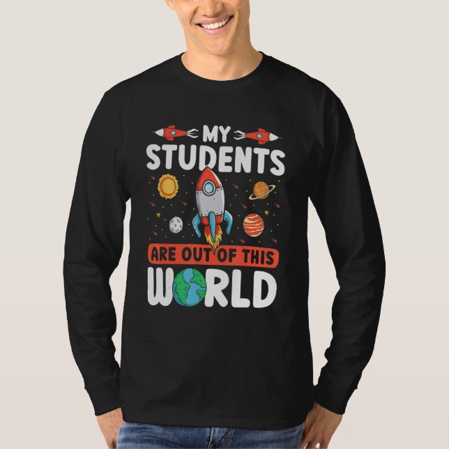Camiseta Teacher Space  My Students Are Out Of This World (Frente)