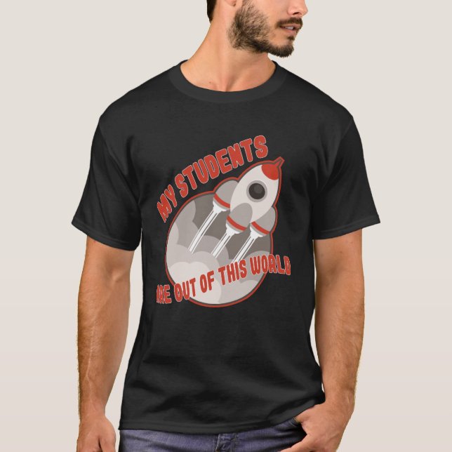 Camiseta Teacher  Students Out Of This World (Frente)