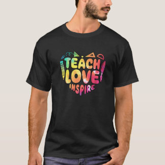 Camiseta Teacher Teach Love Inspire First Day Back To Schoo