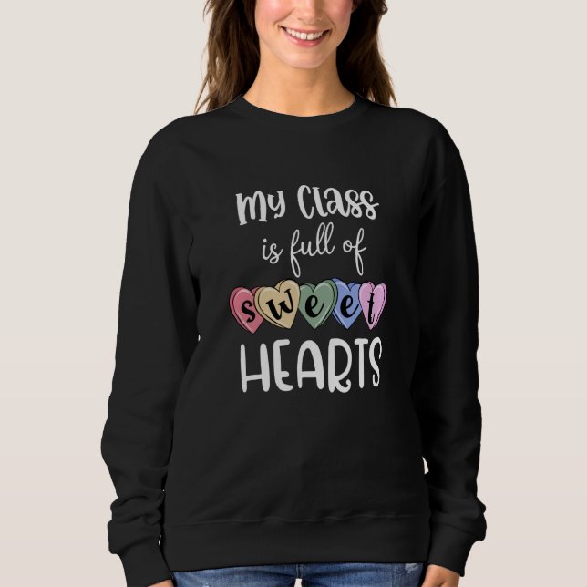 Camiseta Teacher Valentines Day My Class Is Full Of Sweethe (Frente)