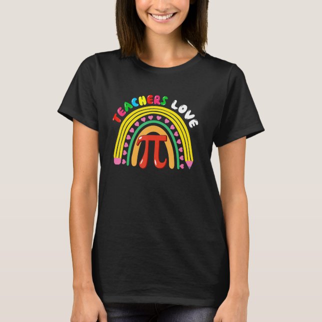Camiseta Teachers Love Pi Cute Pi Symbol With Pencil Rainbo (Frente)