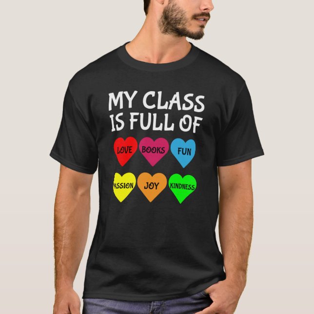 Camiseta Teachers Valentines Day My Class Is Full of Hearts (Frente)
