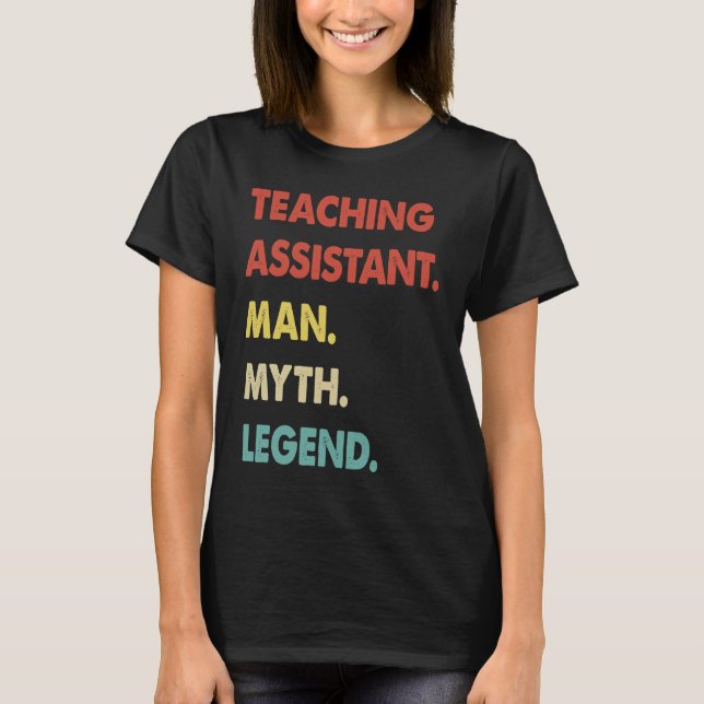 Camiseta Teaching Assistant Man Myth Legend (Frente)