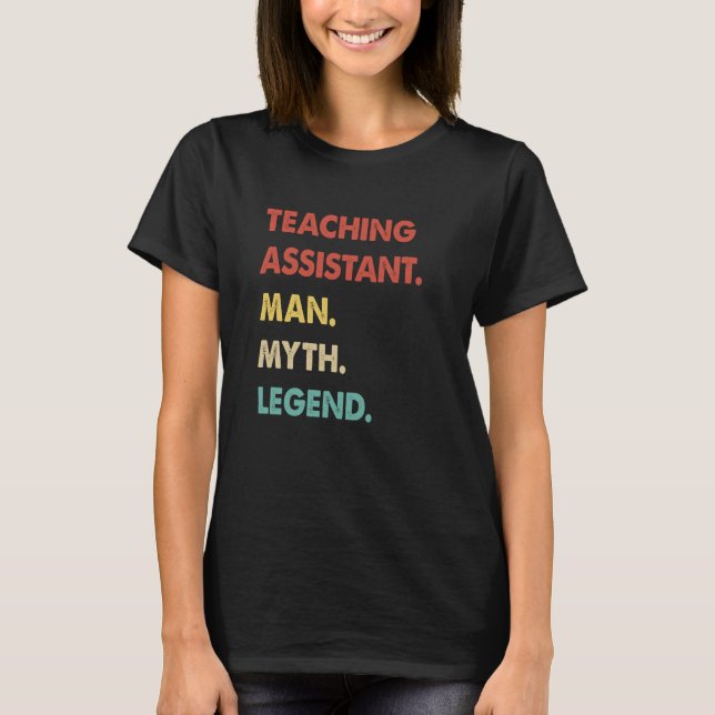 Camiseta Teaching Assistant Man Myth Legend  1 (Frente)