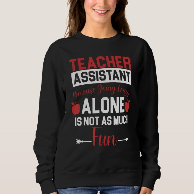 Camiseta Teaching Assistant Teacher s Aide Paraprofessional (Frente)