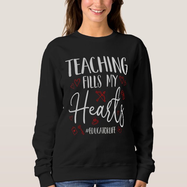 Camiseta Teaching Fills My Hearts Funny Educator Life Valen (Frente)
