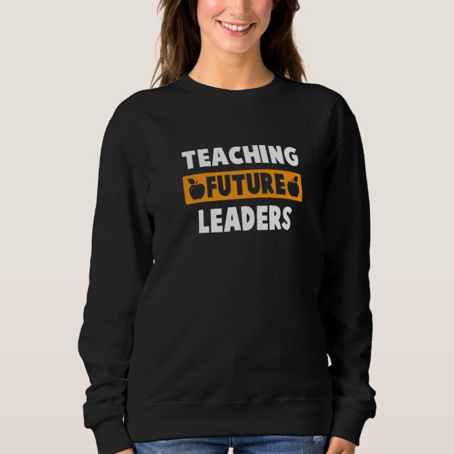 Camiseta Teaching Future Leaders Best Teacher Ever Teaching (Frente)