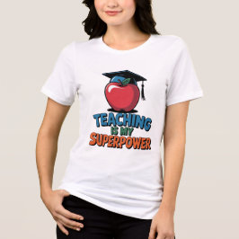 Camiseta Teaching Is My Superpower Funny Teacher Women T-Sh