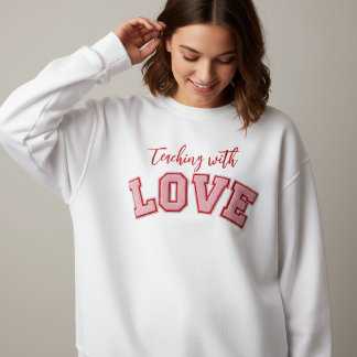 Camiseta Teaching with Love Sweatshirt
