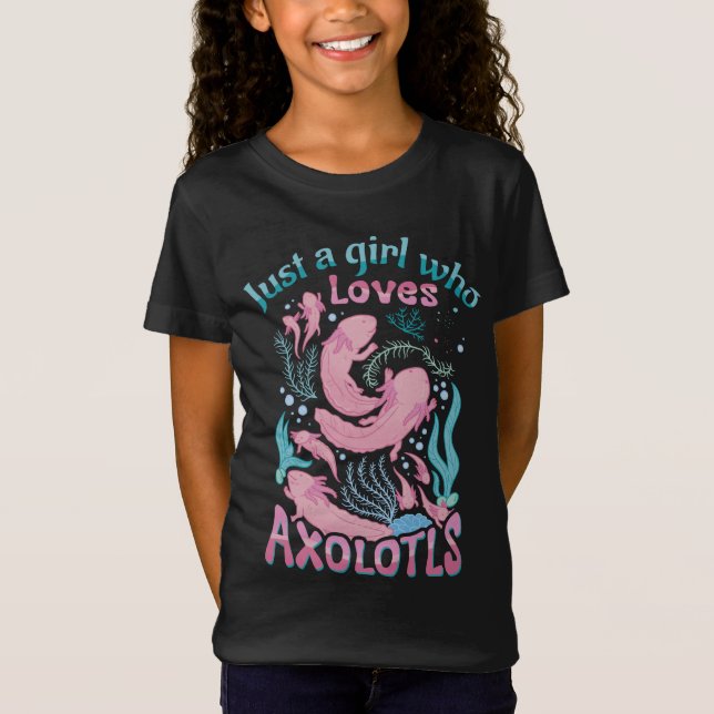 Camiseta Teal Rosa Bonito Só Uma Menina Que Ama Axolotls (Frente)