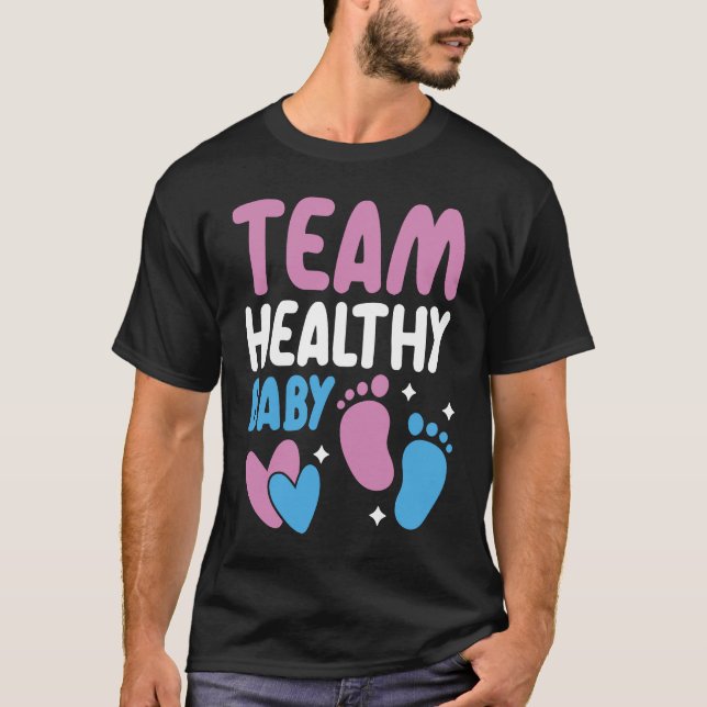 Camiseta Team Healthy Baby Announcement Gender Reveal (Frente)