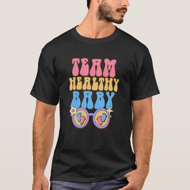 Camiseta Team Healthy Baby Baby Reveal Party Gender Reveal  (Frente)