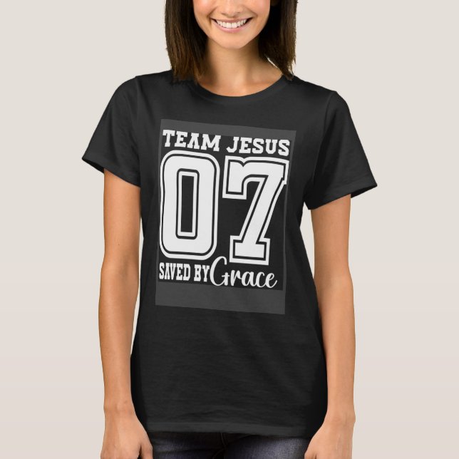 Camiseta Team Jesus 07 Saved By Grace (Frente)